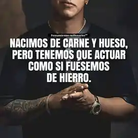 nacimos_de_carne_y_hueso_pero_tenemos_que_actuar_como_si_fueramos_de_hierro