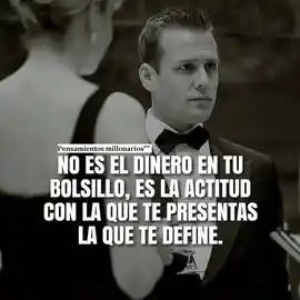 no_es_el_dinero_en_tu_bolsillo_es_la_actitud_con_la_que_te_presentas_la_que_te_define