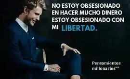 no_estoy_obsesionado_en_hacer_mucho_dinero_estoy_obsesionado_con_mi_libertad