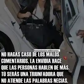 no_hagas_caso_de_los_malos_comentarios_la_envidia_hace_que_las_personas_hablen_de_mas_tu_seras_una_triunfadora_que_no_atiende_las_palabras_necias
