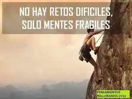 no_hay_retos_dificiles_solo_mentes_fragiles