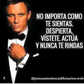 no_importa_como_te_sientas_despierta_vistete_actua_y_nunca_te_rindas