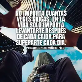 no_importa_cuantas_veces_caigas_en_la_vida_solo_importa_levantarte_despues_de_cada_caida_para_superarte_cada_dia