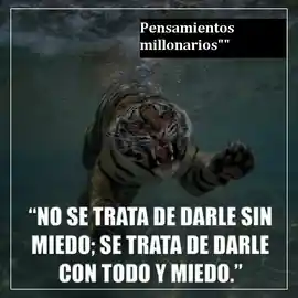 no_se_trata_de_darle_sin_miedo_se_trata_de_darle_con_todo_y_miedo_1