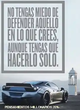 no_tengas_miedo_de_defender_aquello_en_lo_que_crees_aunque_tengas_que_hacerlo_solo