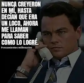 nunca_creyeron_en_mi_hasta_decian_que_era_un_loco_ahora_me_llaman_para_saber_como_lo_logre