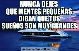 nunca_dejes_que_mentes_pequenas_digan_que_tus_suenos_son_muy_grandes