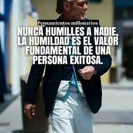 nunca_humilles_a_nadie_la_humildad_es_el_valor_fundamental_de_una_persona_exitosa