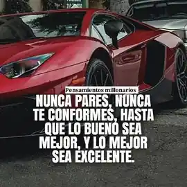 nunca_pares_nunca_te_conformes_hasta_que_lo_bueno_sea_mejor_y_lo_mejor_sea_excelente