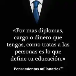 por_mas_diplomas_cargo_o_dinero_que_tengas_como_tratas_a_las_personas_es_lo_que_define_tu_educacion_1