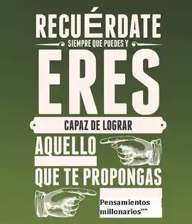 recuerda_que_siempre_puedes_ser_capaz_de_lograr_aquello_que_te_propongas