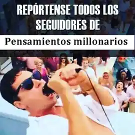 reportense_todos_los_seguidores_de_pensamientos_millonarios