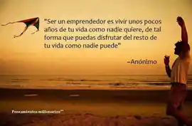 ser_un_emprendedor_es_vivir_unos_pocos_anos_de_tu_vida_como_nadie_quiere_de_tal_forma_que_puedas_disfrutar_del_resto_de_tu_vida_como_nadie_puede