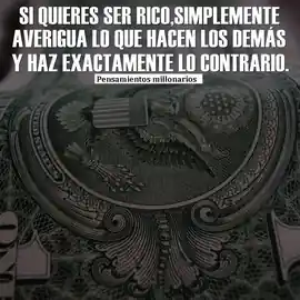 si_quieres_ser_rico_simplemente_averigua_lo_que_hacen_los_demas_y_haz_exactamente_lo_contrario