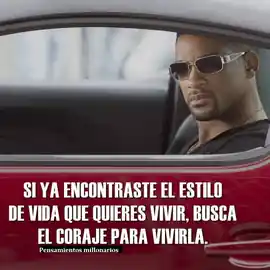 si_ya_encontraste_el_estilo_de_vida_que_quieres_vivir_busca_el_coraje_para_vivirla