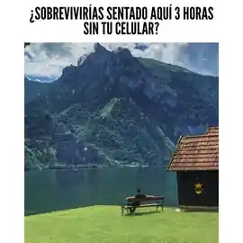 sobrevivirias_sentado_aqui_3_horas_sin_tu_celular