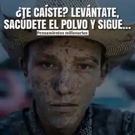 te_caiste_levantate_sacudete_el_polvo_y_sigue