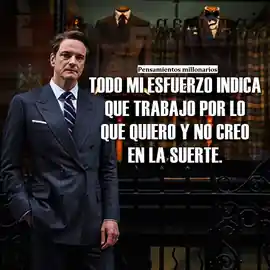 todo_mi_esfuerzo_indica_que_trabajo_para_lo_que_quiero_y_no_creo_en_la_suerte