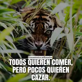 todos_quieren_comer_pero_pocos_quieren_cazar