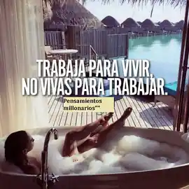 trabaja_para_vivir_no_vivas_para_trabajar