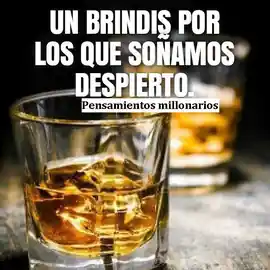 un_brindis_por_los_que_sonamos_despiertos