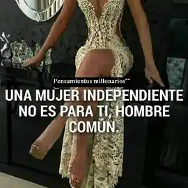 una_mujer_independiente_no_es_para_ti_hombre_comun