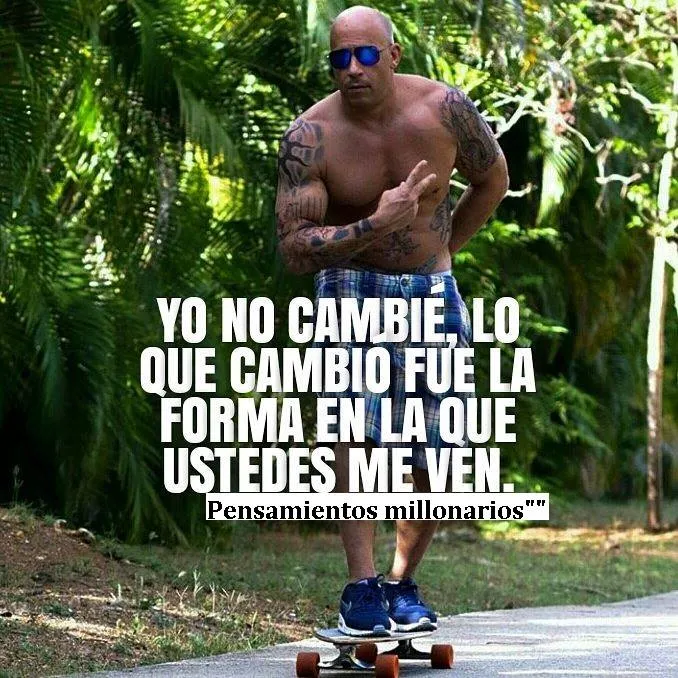 Yo no cambié, lo que cambió fue la forma en la que ustedes me ven.