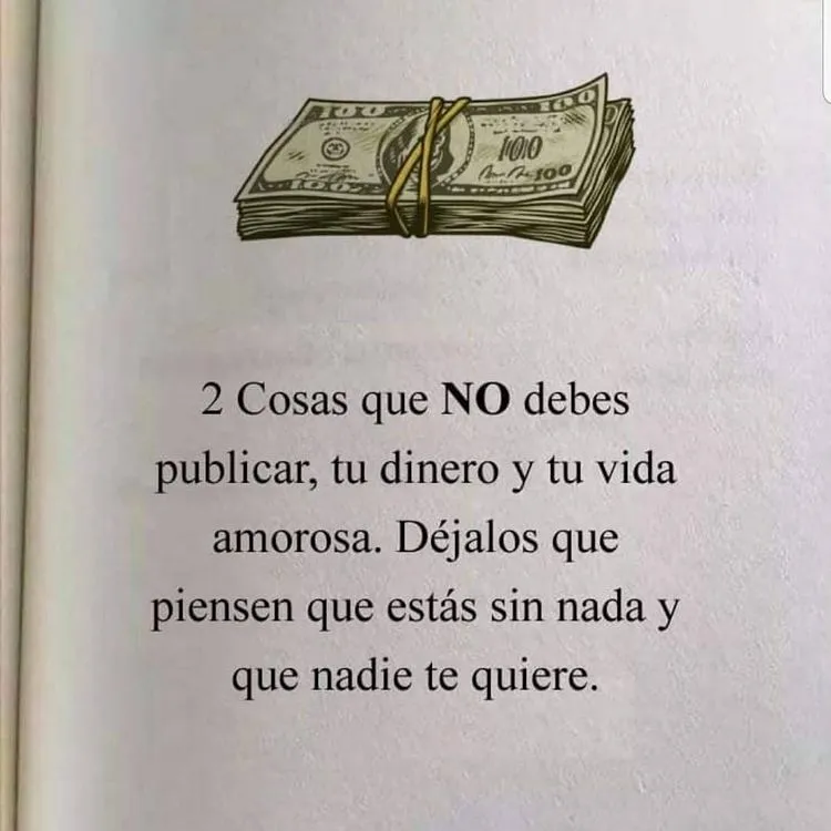 No debes publicar tu dinero ni tu vida amorosa.