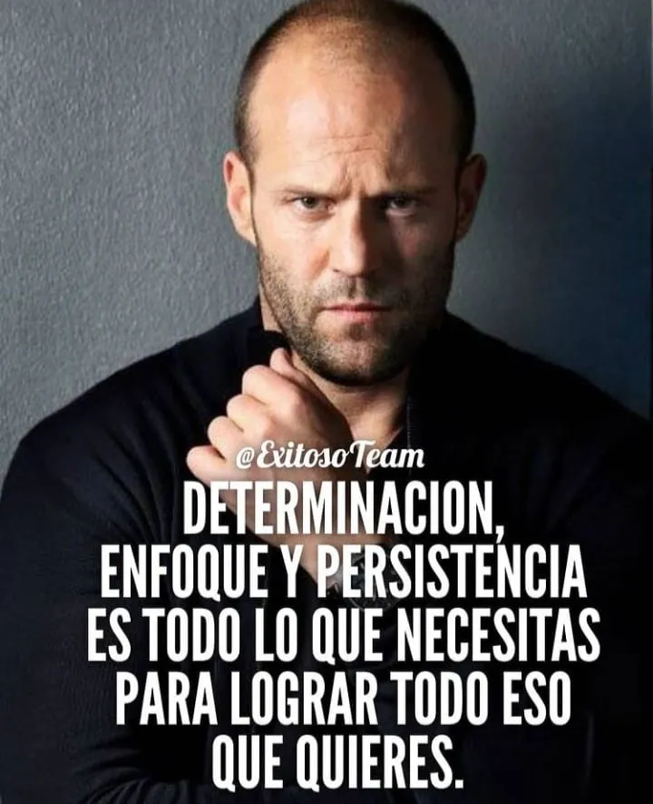 Determinación, enfoque y persistencia es todo lo que necesitas.