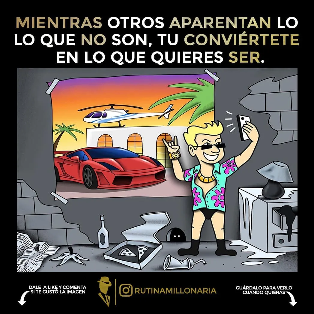 Conviértete en lo que quieres ser.