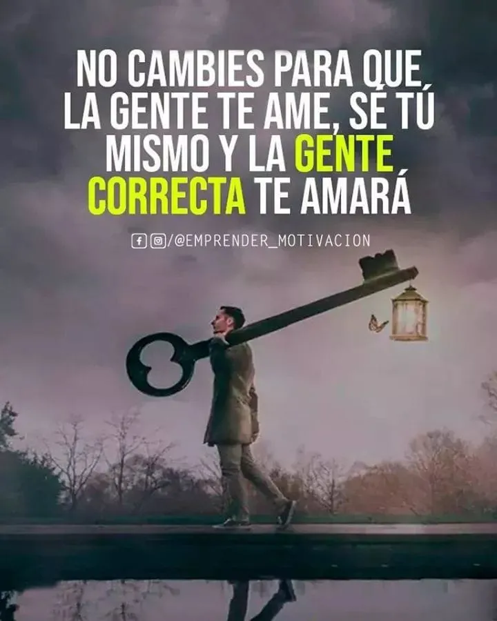 No cambies para que la gente te ame.