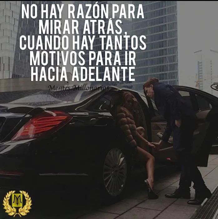 No hay razón para mirar atrás.