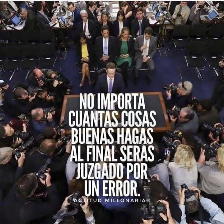 No importa cuántas cosas buenas hagas. . .