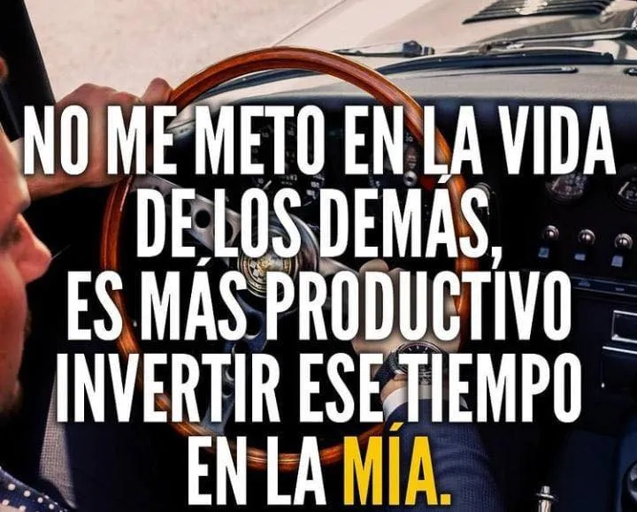 No me meto en la vida de los demás.