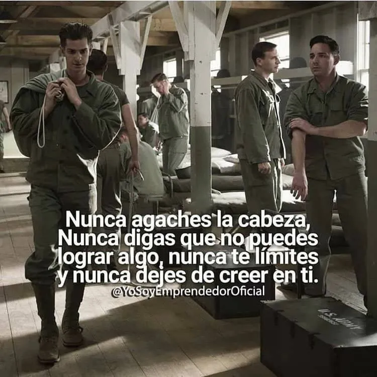Nunca agaches la cabeza, nunca digas que no puedes lograr algo.