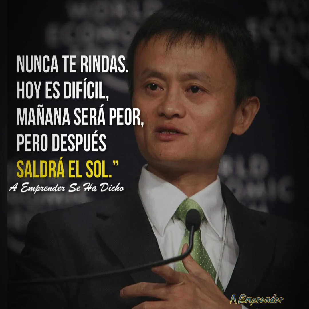 Nunca te rindas.  hoy es difícil, mañana será peor, pero después saldrá el sol.