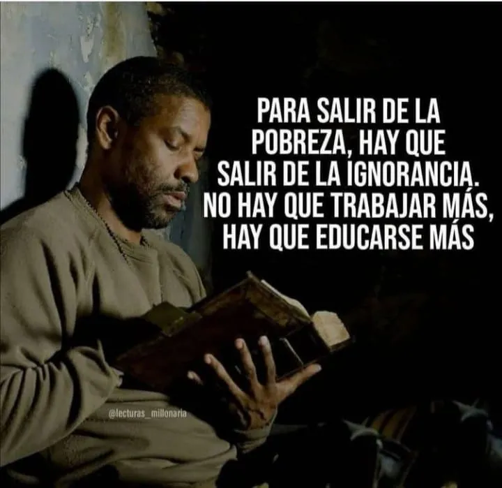 Para salir de la pobreza, hay que salir de la ignorancia.