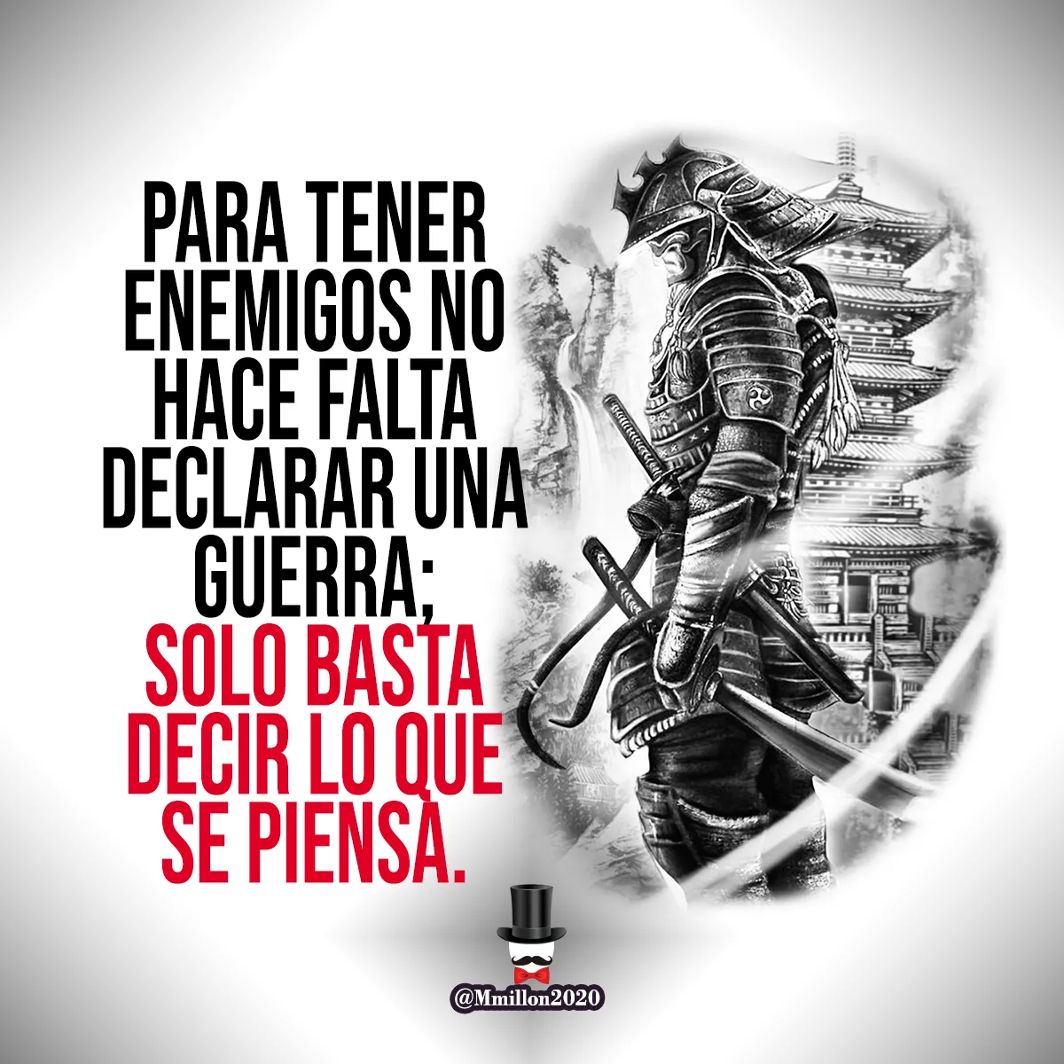 Para tener enemigos no hace falta declarar una guerra.