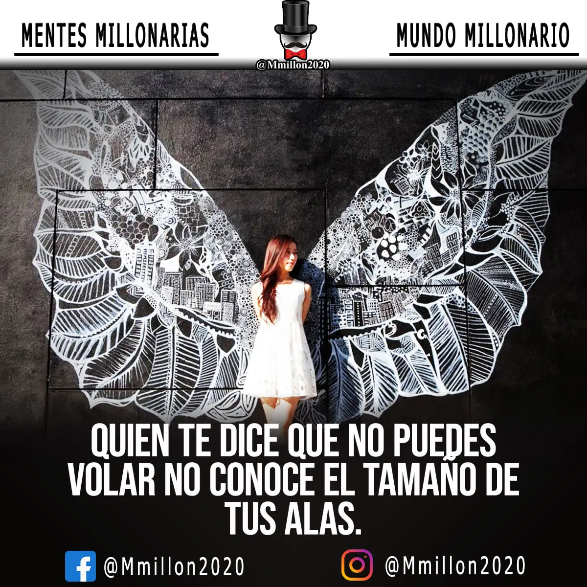 Quien te dice que no puedes volar no conoce el tamaño de tus alas.