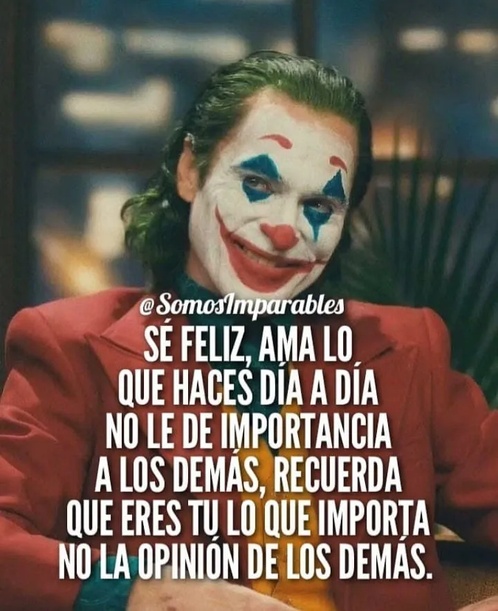Sé feliz, ama lo que haces día a día.