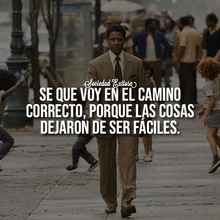 Sé que voy en el camino correcto. . .