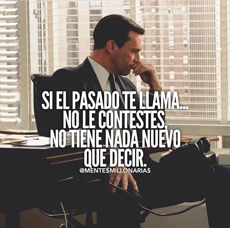 Si el pasado te llama. . .