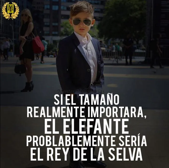 Si el tamaño realmente importara, el elefante probablemente sería el rey de la selva.