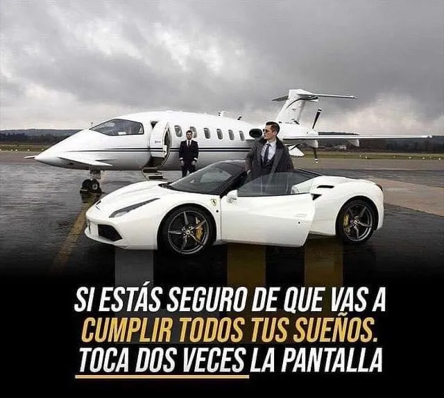 Si estás seguro de que vas a cumplir todos tus sueños.