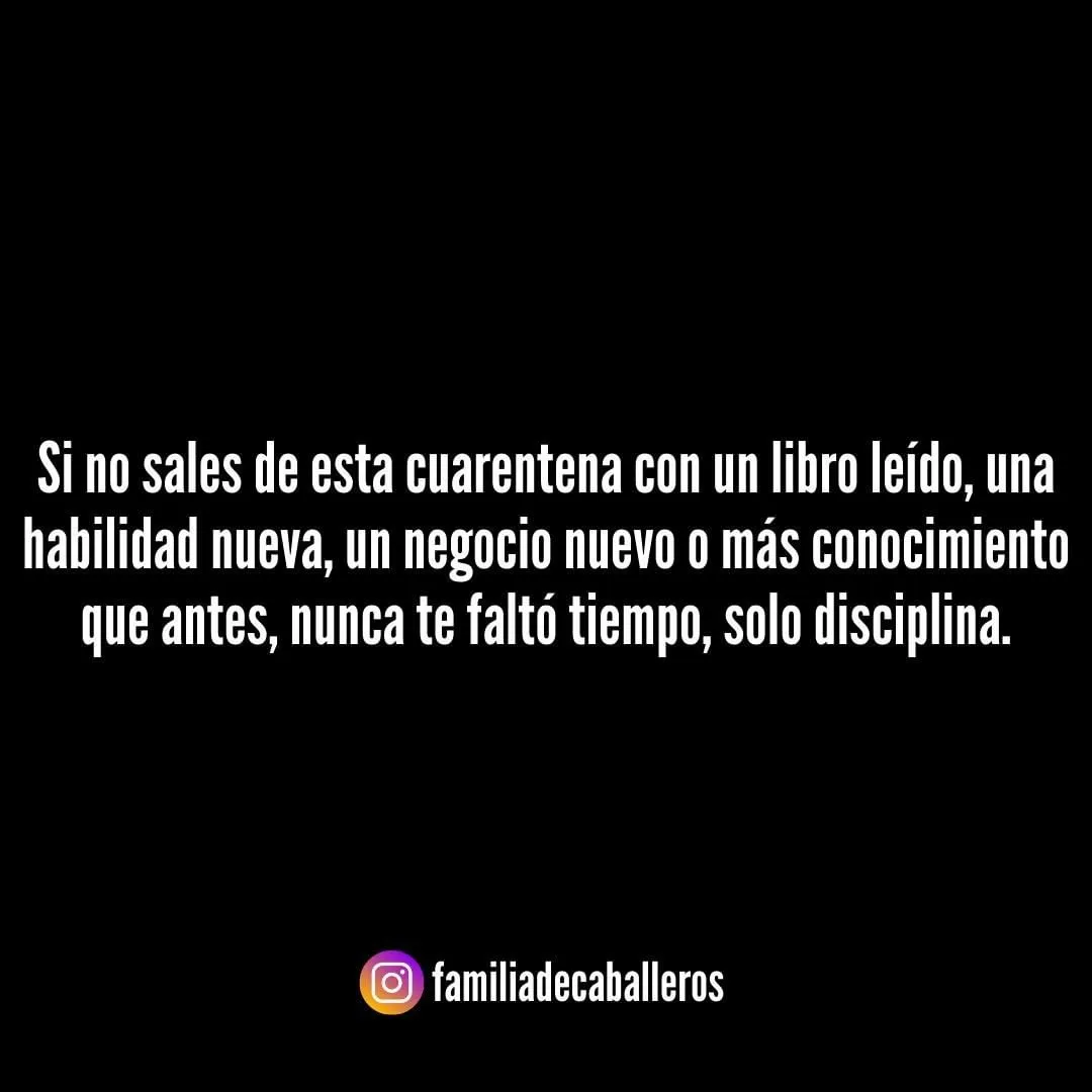 Si no sales de esta cuarentena con un libro leído. . .