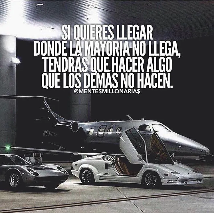 Si quieres llegar donde la mayoría no llega. . .