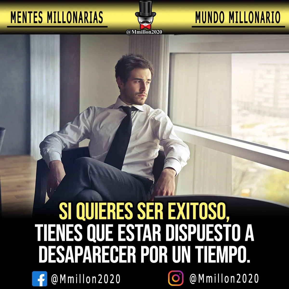 Si quieres ser exitoso, tienes que estar dispuesto a desaparecer por un tiempo.