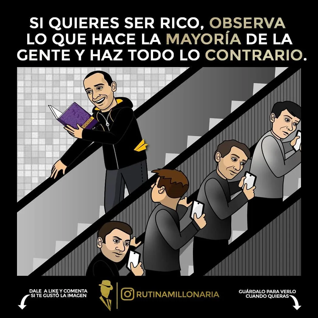 Si quieres ser rico, observa lo que hace la mayoría de la gente y haz todo lo contrario.