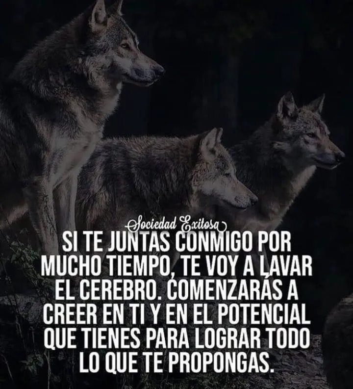 Si te juntas conmigo por mucho tiempo, te voy a lavar el cerebro.