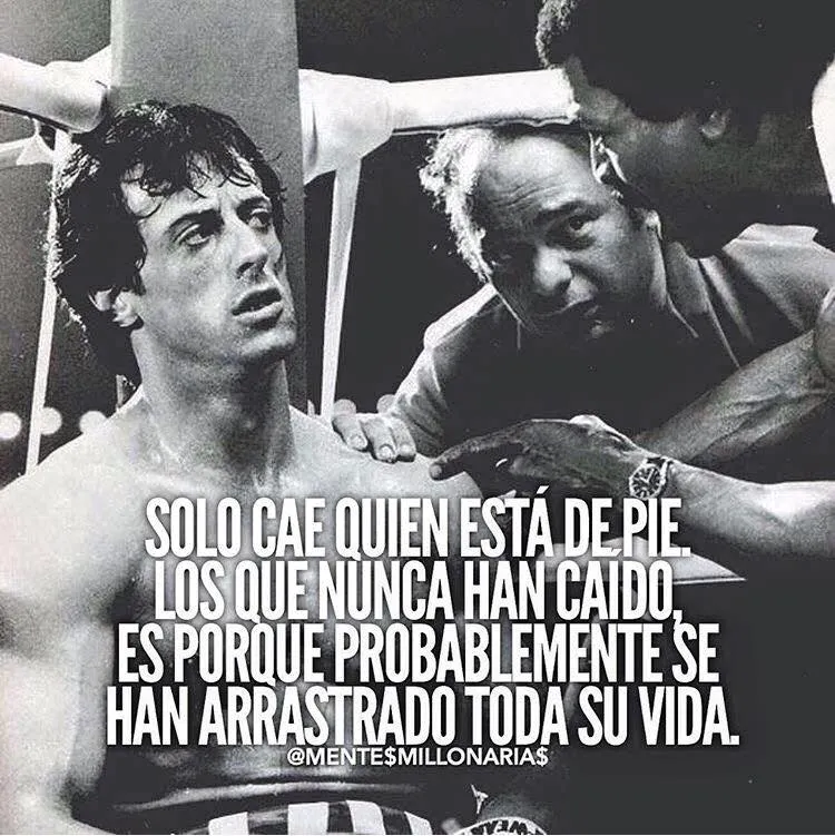 Solo cae quien está de pie.